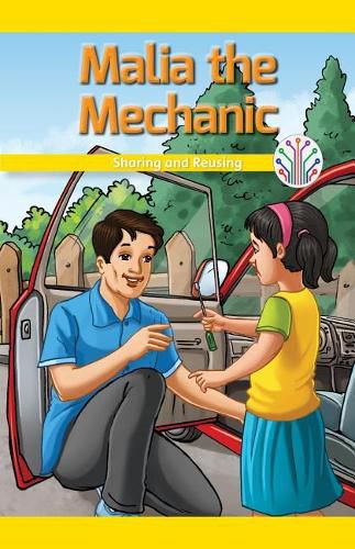 Malia the Mechanic: Sharing and Reusing