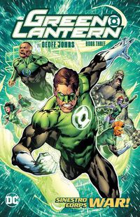 Cover image for Green Lantern by Geoff Johns Book Three: (New Edition)