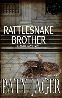 Cover image for Rattlesnake Brother: Gabriel Hawke Novel