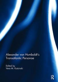 Cover image for Alexander von Humboldt's Translantic Personae