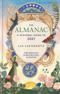 Cover image for The Almanac: A Seasonal Guide to 2021