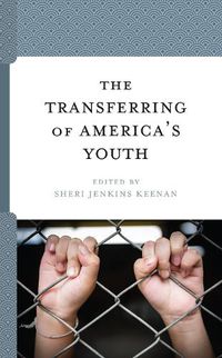 Cover image for The Transferring of America's Youth