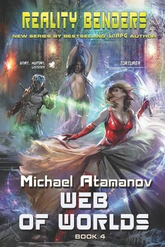 Cover image for Web of Worlds (Reality Benders Book #4): LitRPG Series