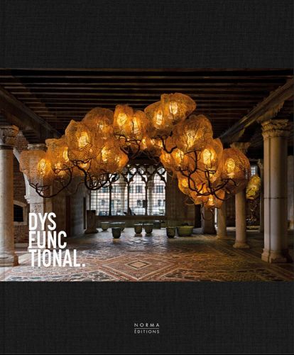 Cover image for Dysfunctional: Beyond the Boundaries of Form and Function