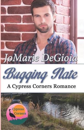 Cover image for Bugging Nate: Cypress Corners Book 11