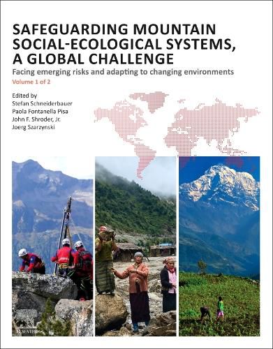 Cover image for Safeguarding Mountain Social-Ecological Systems: A Global Challenge: Facing Emerging Risks, Adapting to Changing Environments and Building Transformative Resilience in Mountain Regions Worldwide