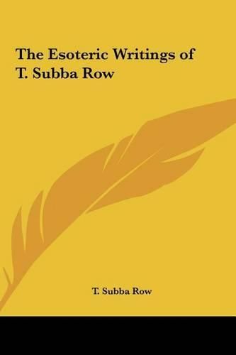 The Esoteric Writings of T. Subba Row