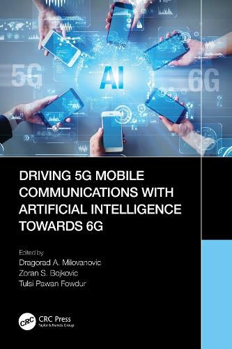 Cover image for Driving 5G Mobile Communications with Artificial Intelligence towards 6G