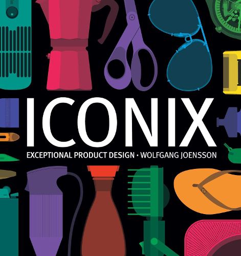 Cover image for Iconix: Exceptional Product Design