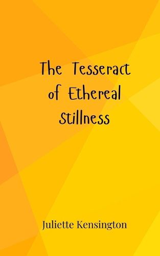 Cover image for The Tesseract of Ethereal Stillness