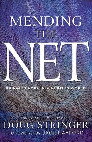 Cover image for Mending the Net: Bringing Hope in a Hurting World