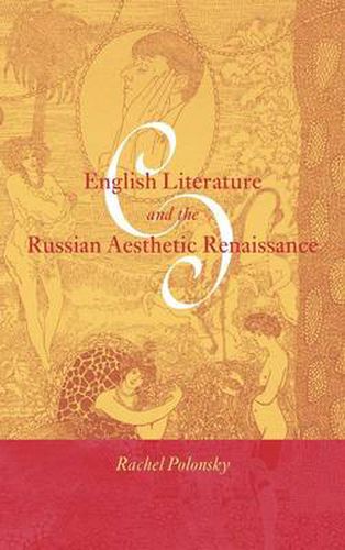 Cover image for English Literature and the Russian Aesthetic Renaissance