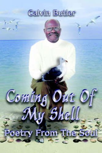 Cover image for Coming Out of My Shell: Poetry From the Soul