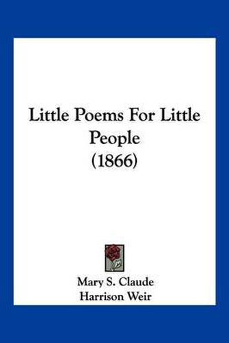 Cover image for Little Poems for Little People (1866)