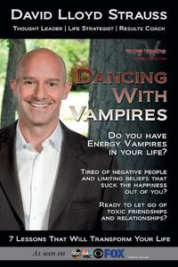 Cover image for Dancing With Vampires: Do you have energy vampires in your life? Ready to let go of toxic friendships and relationships?