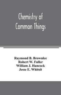 Cover image for Chemistry of common things