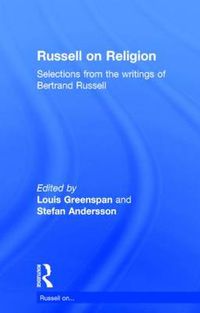 Cover image for Russell on Religion: Selections from the Writings of Bertrand Russell