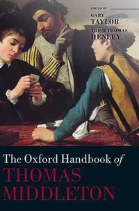 Cover image for The Oxford Handbook of Thomas Middleton