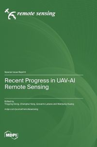 Cover image for Recent Progress in UAV-AI Remote Sensing