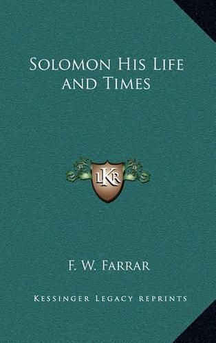 Solomon His Life and Times