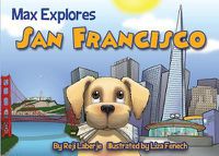 Cover image for Max Explores San Francisco