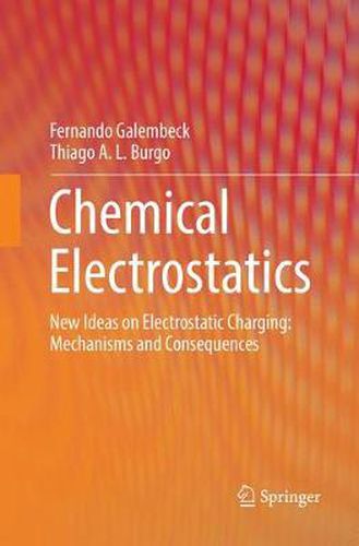 Cover image for Chemical Electrostatics: New Ideas on Electrostatic Charging: Mechanisms and Consequences