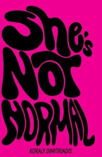 Cover image for She's Not Normal