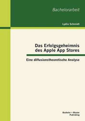 Cover image for Das Erfolgsgeheimnis des Apple App Stores: Eine diffusionstheoretische Analyse
