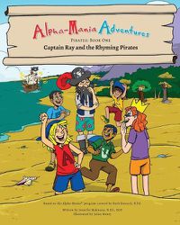 Cover image for Alpha-Mania Adventures: Captain Ray and the Rhyming Pirates: A Rhyming Book