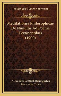 Cover image for Meditationes Philosophicae de Nunullis Ad Poema Pertinentibus (1900)