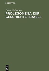 Cover image for Prolegomena Zur Geschichte Israels