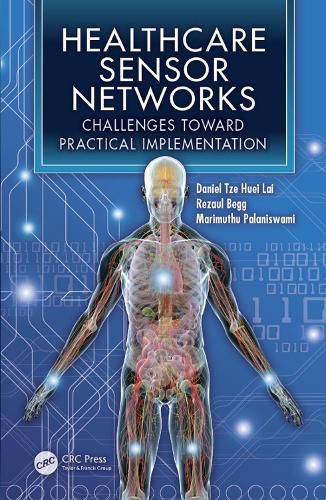 Cover image for Healthcare Sensor Networks: Challenges Toward Practical Implementation