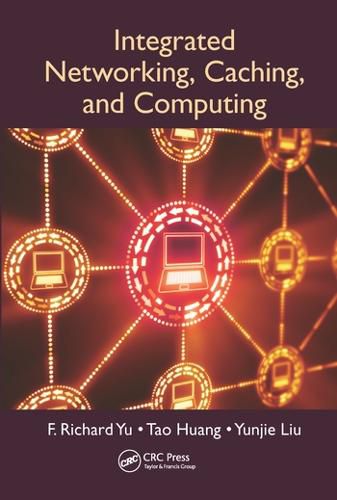 Cover image for Integrated Networking, Caching, and Computing