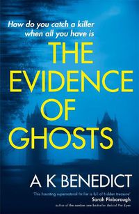 Cover image for The Evidence of Ghosts