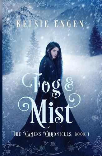 Cover image for Fog & Mist: The Canens Chronicles Book 1