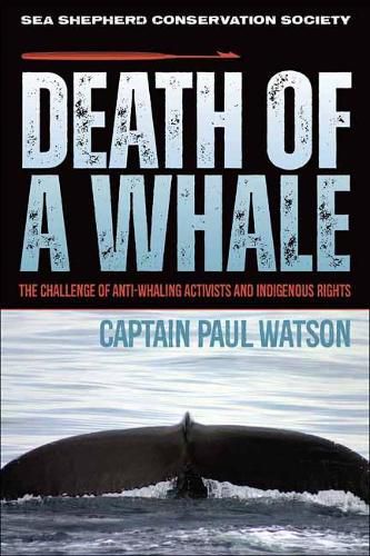 Death of a Whale: The Challenge of Anti-Whaling Activists and Indigenous Rights