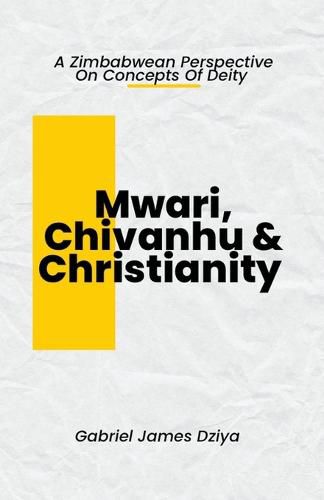 Cover image for Mwari, Chivanhu & Christianity