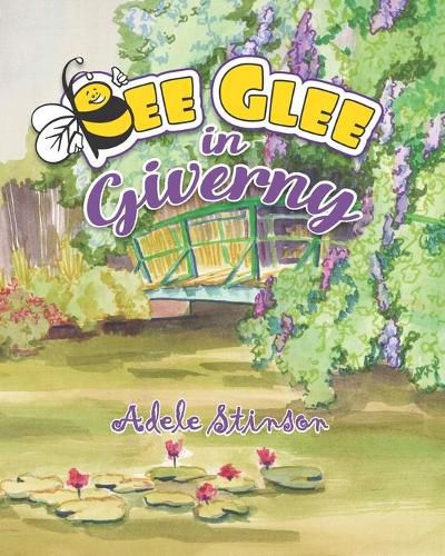 Cover image for Bee Glee in Giverny