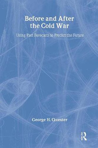 Cover image for Before and After the Cold War: Using Past Forecasts to Predict the Future