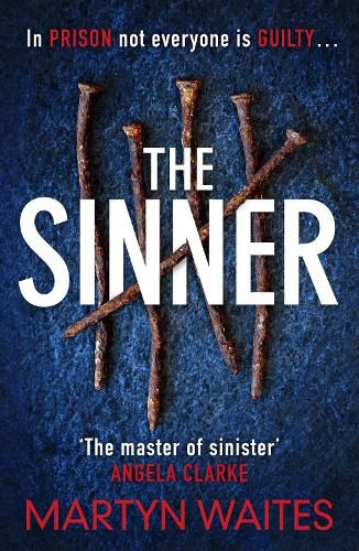 Cover image for The Sinner: In prison not everyone is guilty . . .