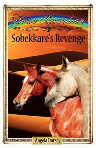 Cover image for Sobekkare's Revenge: Sometimes Horses Need a Little Magic