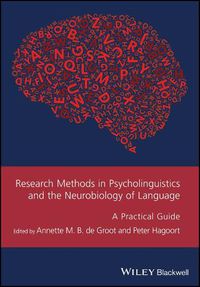 Cover image for Research Methods in Psycholinguistics and the Neurobiology of Language - A Practical Guide