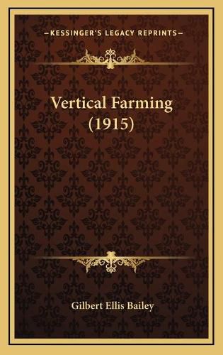 Vertical Farming (1915)