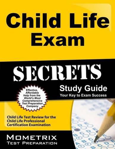 Cover image for Child Life Exam Secrets Study Guide: Child Life Test Review for the Child Life Professional Certification Examination