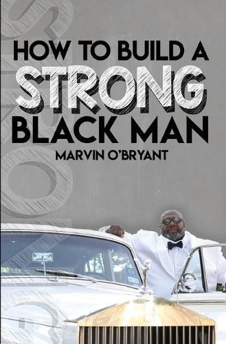 Cover image for How to Build a Strong Black Man