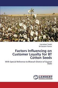 Cover image for Factors Influencing on Customer Loyalty for BT Cotton Seeds