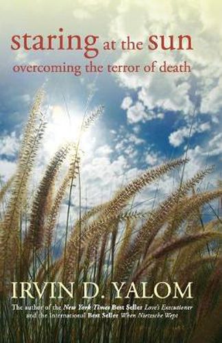 Staring at the Sun - Overcoming the Terror of Death