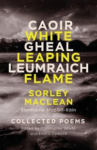 Cover image for White Leaping Flame / Caoir Gheal Leumraich
