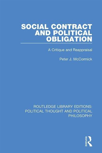 Cover image for Social Contract and Political Obligation: A Critique and Reappraisal