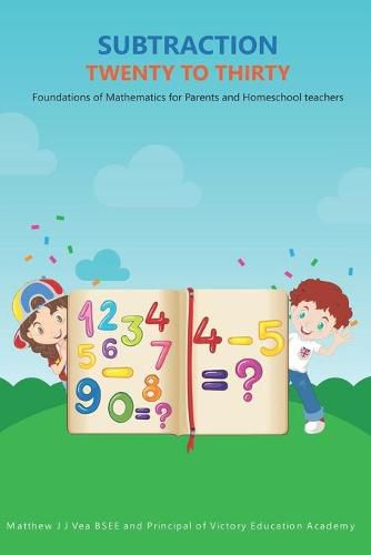 Cover image for Subtraction Twenty to Thirty: Foundations of Mathematics for Parents and Homeschool Teachers